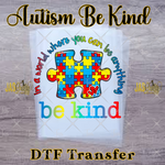 Load image into Gallery viewer, AUTISM BE KIND READY TO PRESS