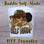 Load image into Gallery viewer, BADDIE SELF MADE BROWN READY TO PRESS TRANSFER