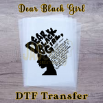 Load image into Gallery viewer, DEAR BLACK GIRL READY TO PRESS TRANSFER