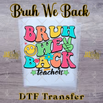 Load image into Gallery viewer, BRUH WE BACK READY TO PRESS TRANSFER