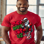 Load image into Gallery viewer, COOL SANTA CLAUS B THEY NOT LIKE US READY TO PRESS TRANSFER