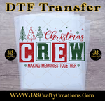 Load image into Gallery viewer, CHRISTMAS CREW READY TO PRESS TRANSFER