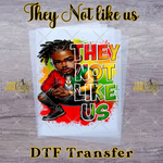 Load image into Gallery viewer, THEY NOT LIKE US DREADS READY TO PRESS TRANSFER