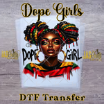 Load image into Gallery viewer, DOPE GIRL READY TO PRESS TRANSFER