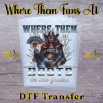 Load image into Gallery viewer, WHERE THEM FANS AT READY TO PRESS TRANSFER