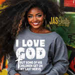 Load image into Gallery viewer, I LOVE GOD BUT HIS CHILDREN READY TO PRESS TRANSFER
