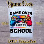 Load image into Gallery viewer, GAME OVER BACK TO SCHOOL READY TO PRESS TRANSFER