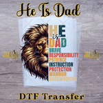 Load image into Gallery viewer, HE IS DAD READY TO PRESS TRANSFER