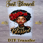 Load image into Gallery viewer, JUST BLESSED READY TO PRESS TRANSFER