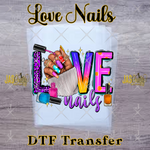 Load image into Gallery viewer, LOVE NAILS READY TO PRESS TRANSFER