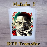 Load image into Gallery viewer, MALCOLM X READY TO PRESS TRANSFER