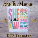 Load image into Gallery viewer, SHE IS MAMA READY TO PRESS TRANSFER