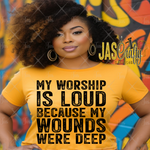 Load image into Gallery viewer, MY WORSHIP IS LOUD READY TO PRESS TRANSFER