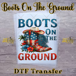 Load image into Gallery viewer, BOOTS ON THE GROUND PATRIOTIC READY TO PRESS TRANSFER