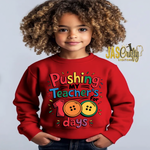 Load image into Gallery viewer, PUSHING MY TEACHER BUTTONS READY TO PRESS TRANSFER