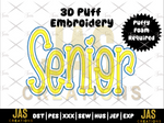 Load image into Gallery viewer, 3D puff embroidery design with 'Senior' text on a white background, featuring JAS Creations branding.