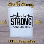 Load image into Gallery viewer, SHE IS STRONG PROVERBS READY TO PRESS TRANSFER