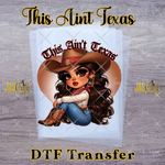Load image into Gallery viewer, LATINA THIS AIN'T TEXAS READY TO PRESS TRANSFER
