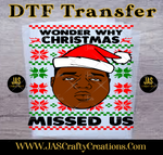 Load image into Gallery viewer, BIGGIE WONDER WHY CHRISTMAS MISSED US READY TO PRESS TRANSFER