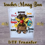 Load image into Gallery viewer, TEACHER AFFIRMATION MESSY BUN READY TO PRESS TRANSFER