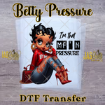 Load image into Gallery viewer, BETTY MFN PRESSURE READY TO PRESS TRANSFER