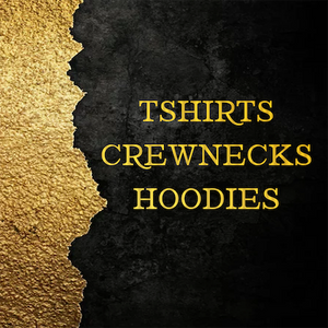 TSHIRTS-CREWNECKS-HOODIES