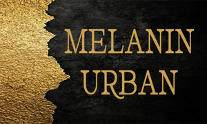 MELANIN - URBAN APPAREL