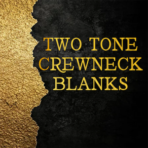 TWO TONE APPAREL  BLANKS