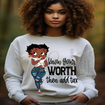 Load image into Gallery viewer, BETTY BLUE JEAN KNOW YOUR WORTH READY TO PRESS TRANSFER
