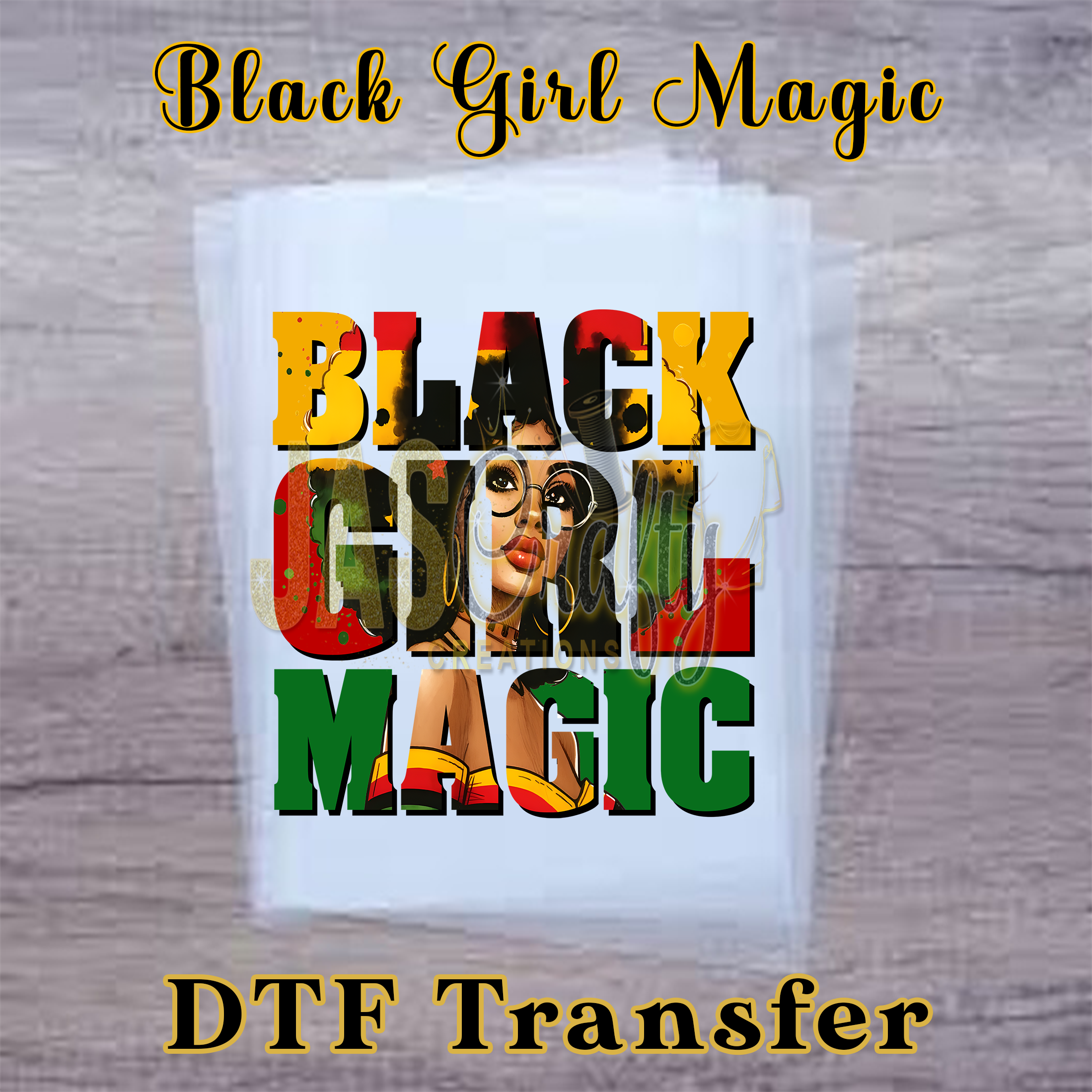 BLACK GIRL MAGIC READY TO PRESS TRANSFER