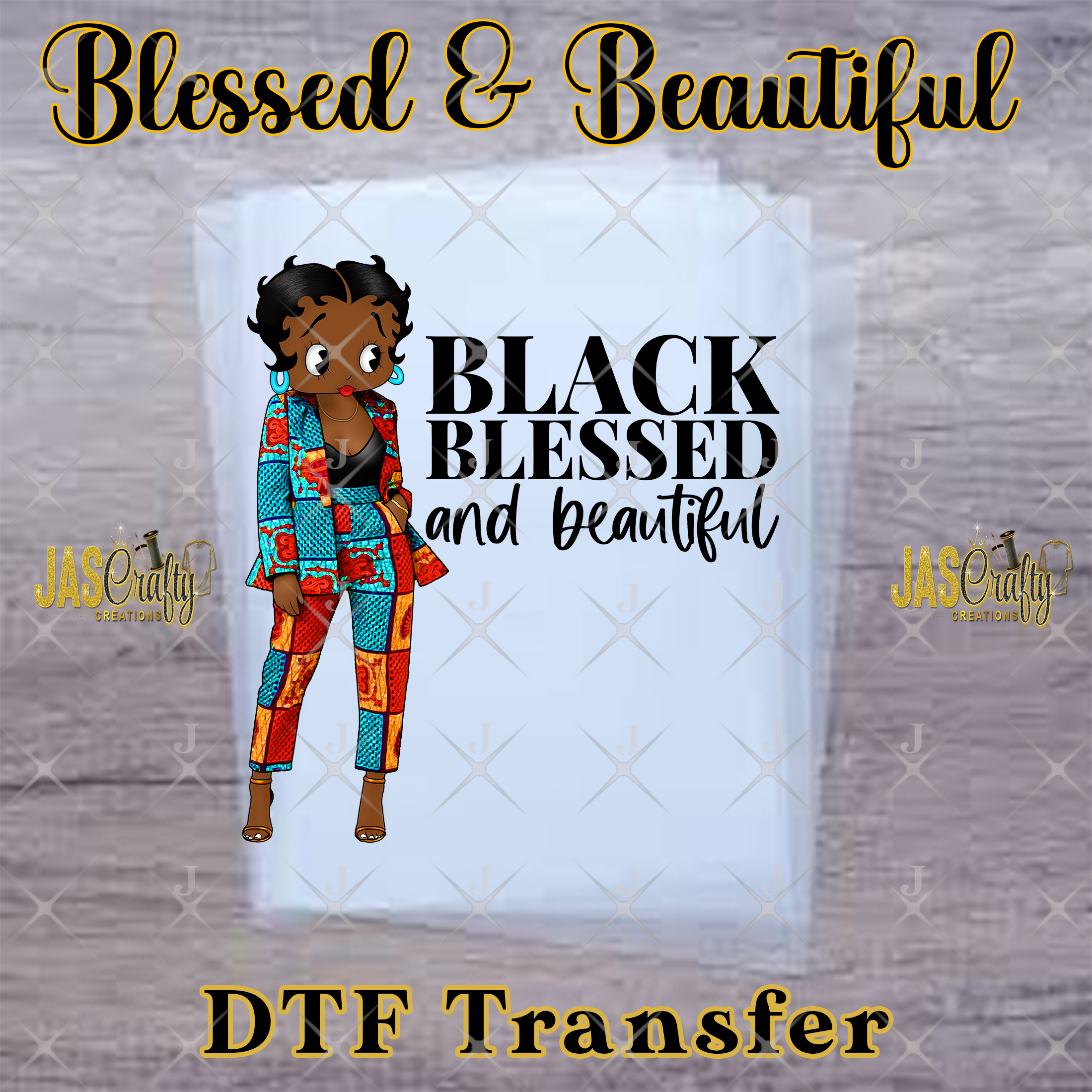 BETTY BLACK BEAUTIFUL BLESSED READY TO PRESS TRANSFER
