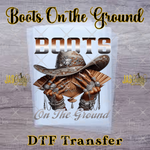 Load image into Gallery viewer, BOOTS ON THE GROUND READY TO PRESS TRANSFER
