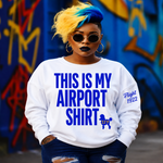 Load image into Gallery viewer, Sigma Gamma Rho This Is My Airport Shirt
