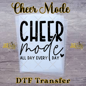 CHEER MODE ALL DAY EVERY DAY READY TO PRESS TRANSFER