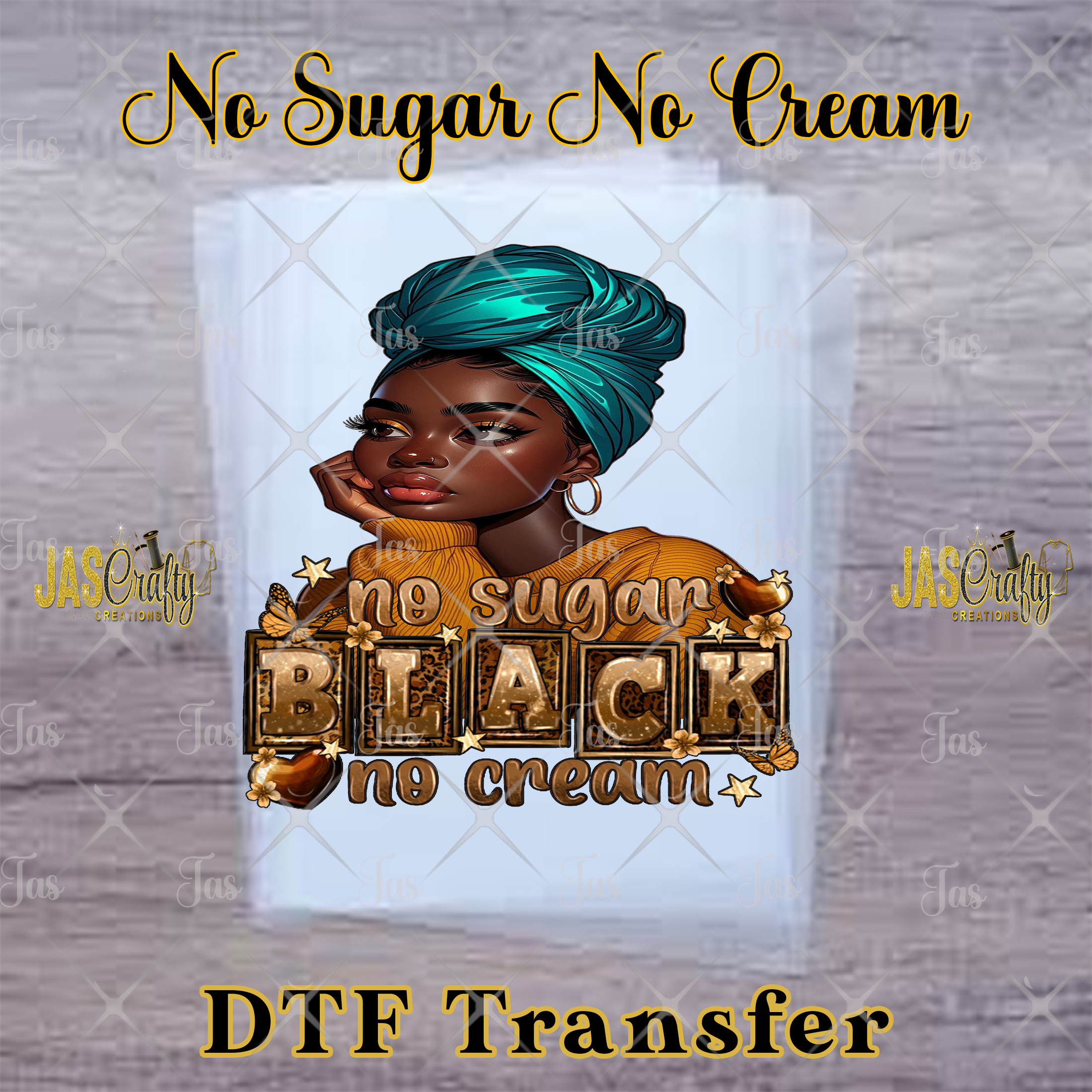 BLACK NO SUGAR NO CREAM READY TO PRESS TRANSFER