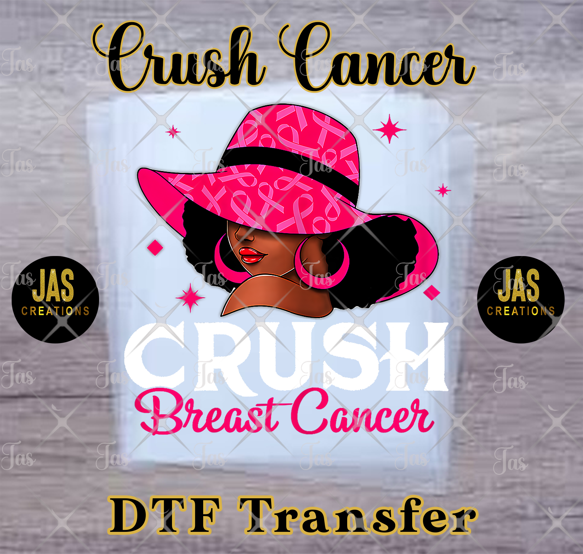CRUSH CANCER HAT LADY READY TO PRESS TRANSFER