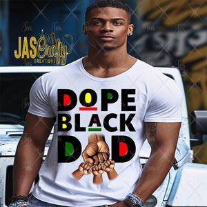 DOPE BLACK DAD  READY TO PRESS TRANSFER