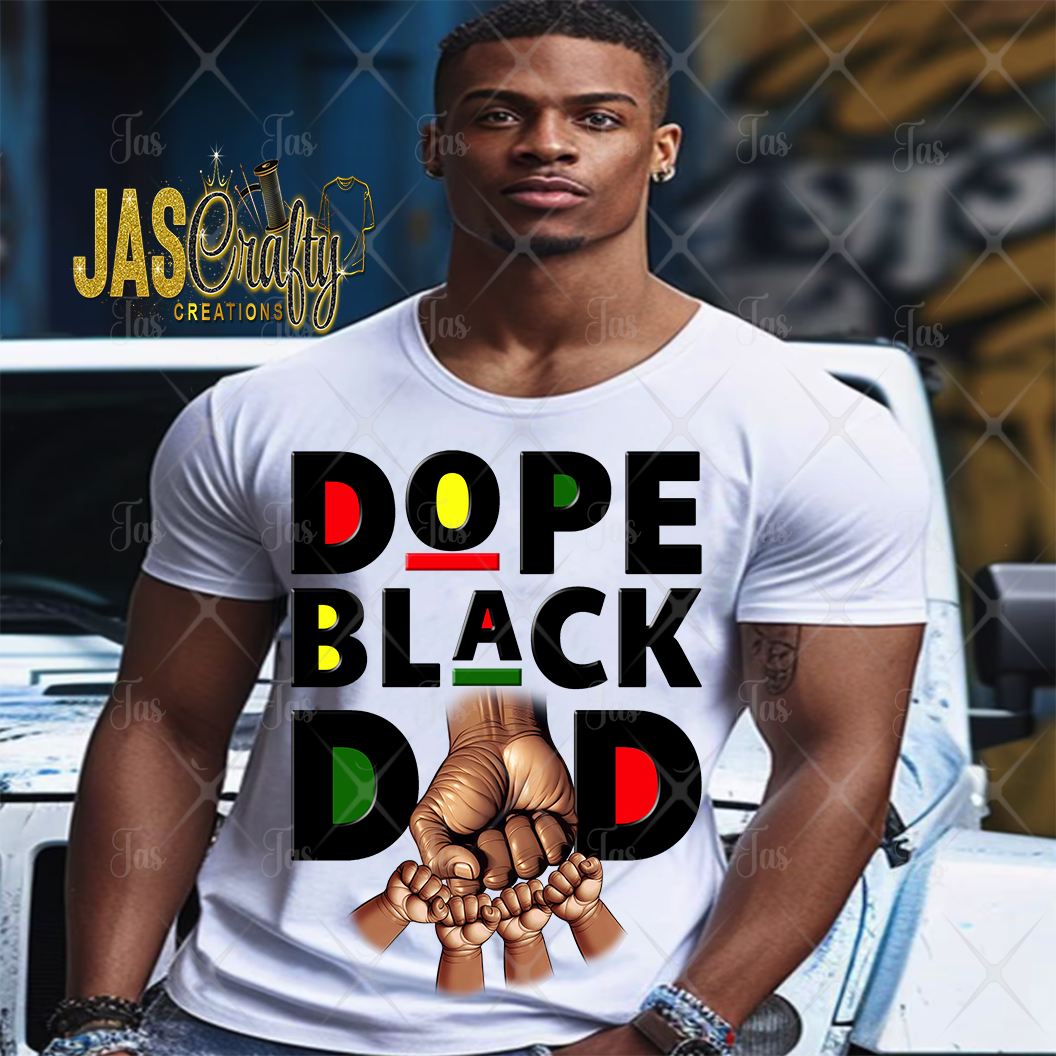 DOPE BLACK DAD  READY TO PRESS TRANSFER