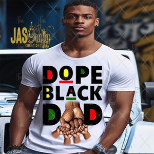 DOPE BLACK DAD  READY TO PRESS TRANSFER