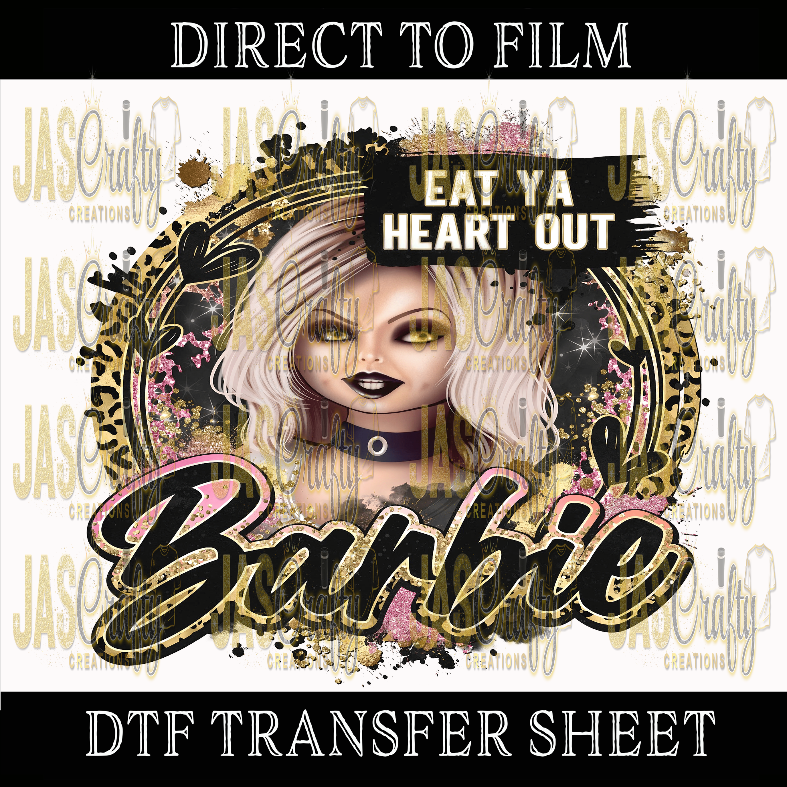 EAT YO HEART OUT BARBIE READY TO PRESS TRANSFER