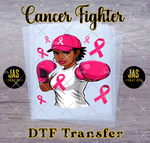 Load image into Gallery viewer, CANCER FIGHTER READY TO PRESS TRANSFER
