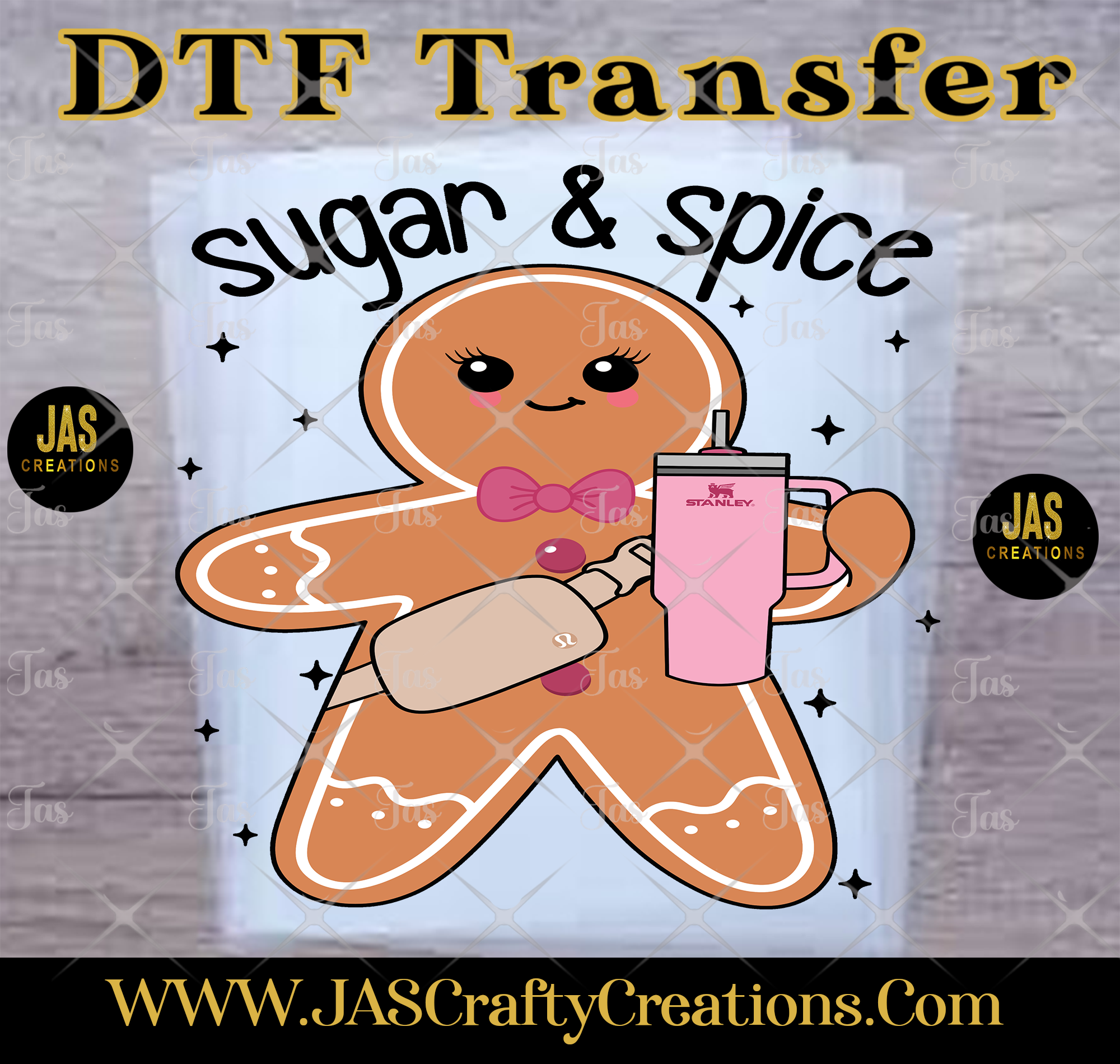 SUGAR AND SPICE GINGERBREAD STANLEY READY TO PRESS TRANSFER