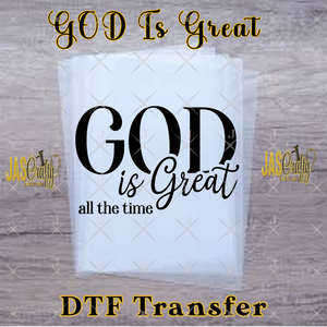 GOD IS GREAT ALL THE TIME READY TO PRESS TRANSFER