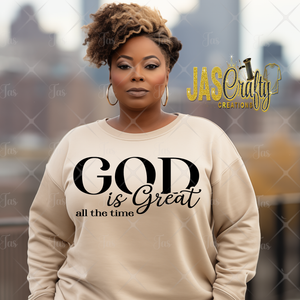GOD IS GREAT ALL THE TIME READY TO PRESS TRANSFER