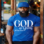 Load image into Gallery viewer, GOD IS GREAT ALL THE TIME READY TO PRESS TRANSFER
