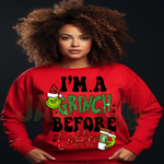 Load image into Gallery viewer, IM A MEAN GREEN GUY BEFORE COFFEE SWEATSHIRT
