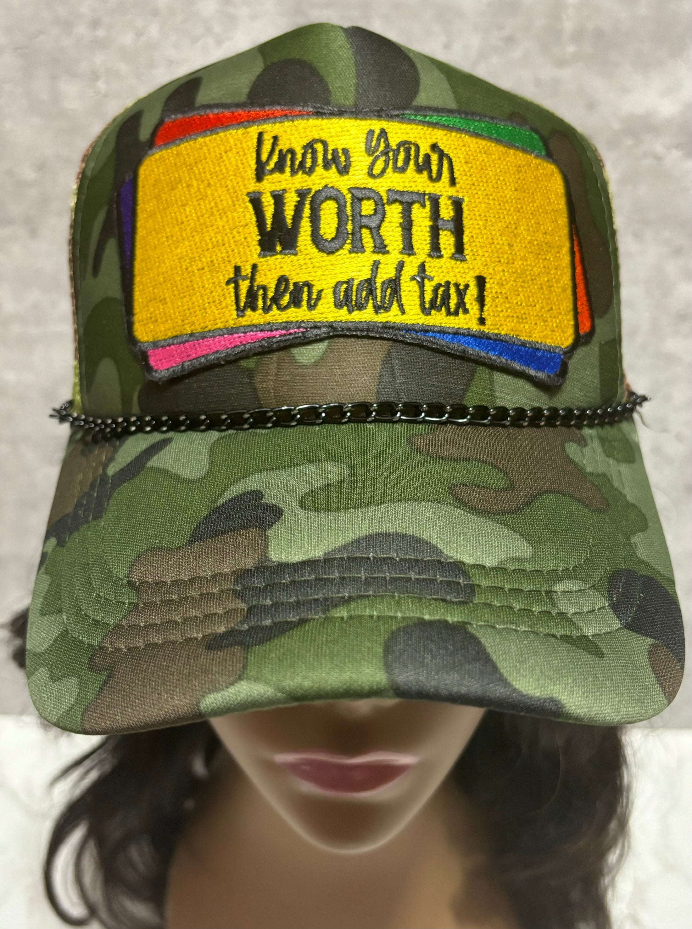 KNOW YOUR WORTH THEN ADD TAX CAMO MESH TRUCKER HAT
