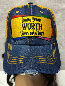 KNOW YOUR WORTH THEN ADD TAX DISTRESSED DENIM TRUCKER