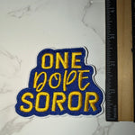 Load image into Gallery viewer, SIGMA GAMMA RHO ONE DOPE SOROR PATCH
