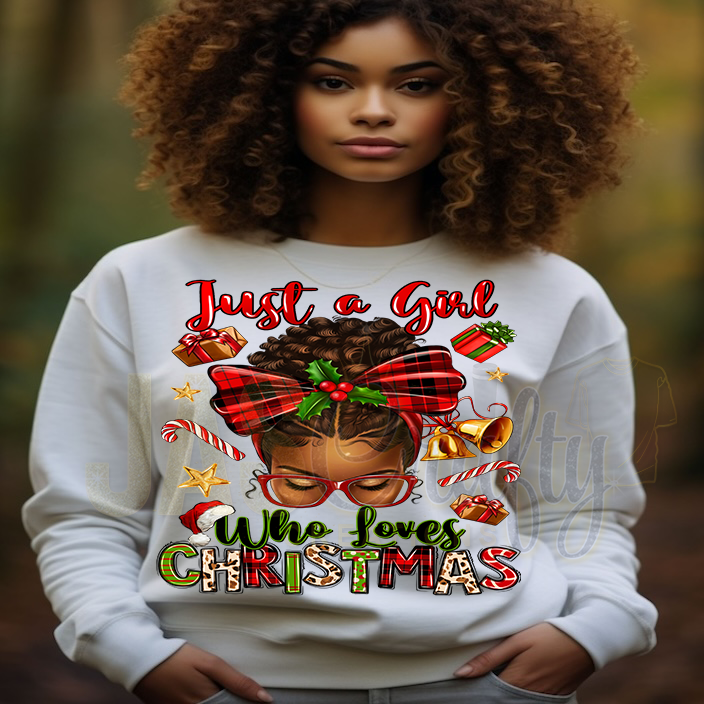 JUST A GIRL WHO LOVES CHRISTMAS SWEATSHIRT